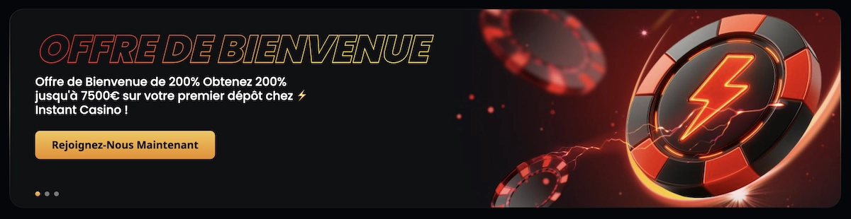 Offre de bienvenue Instant Casino 7500 euros